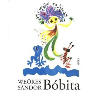 Weöres Sándor: Bóbita